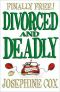 [Divorced and Deadly 01] • Divorced and Deadly